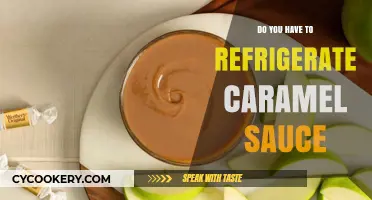 Should Caramel Sauce Be Refrigerated? Storage Tips for Freshness