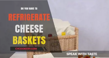 Should Cheese Baskets Be Refrigerated? Storage Tips for Freshness