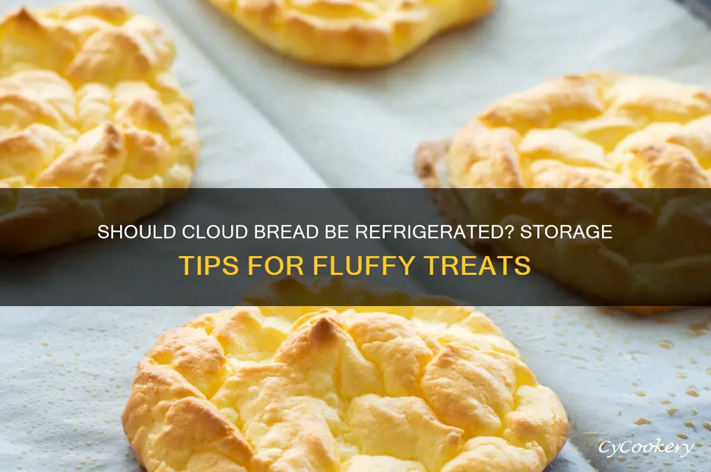 do you have to refrigerate cloud bread