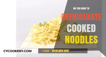 Should Cooked Noodles Be Refrigerated? Essential Storage Tips for Freshness
