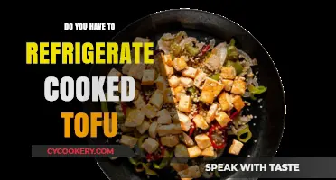 Should Cooked Tofu Be Refrigerated? Essential Storage Tips for Freshness