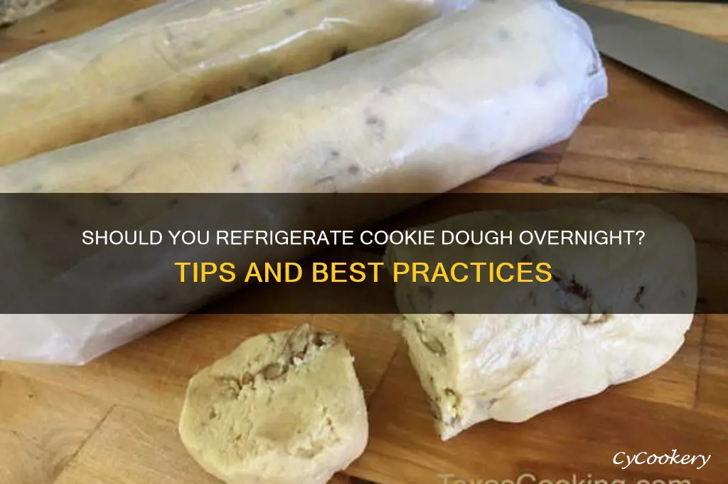 do you have to refrigerate cookie dough overnight