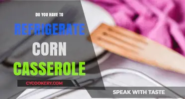 Should Corn Casserole Be Refrigerated? Storage Tips for Freshness