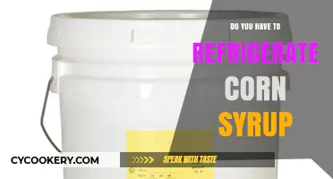 Should Corn Syrup Be Refrigerated? Storage Tips and Best Practices