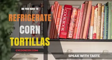 Should Corn Tortillas Be Refrigerated? Storage Tips for Freshness
