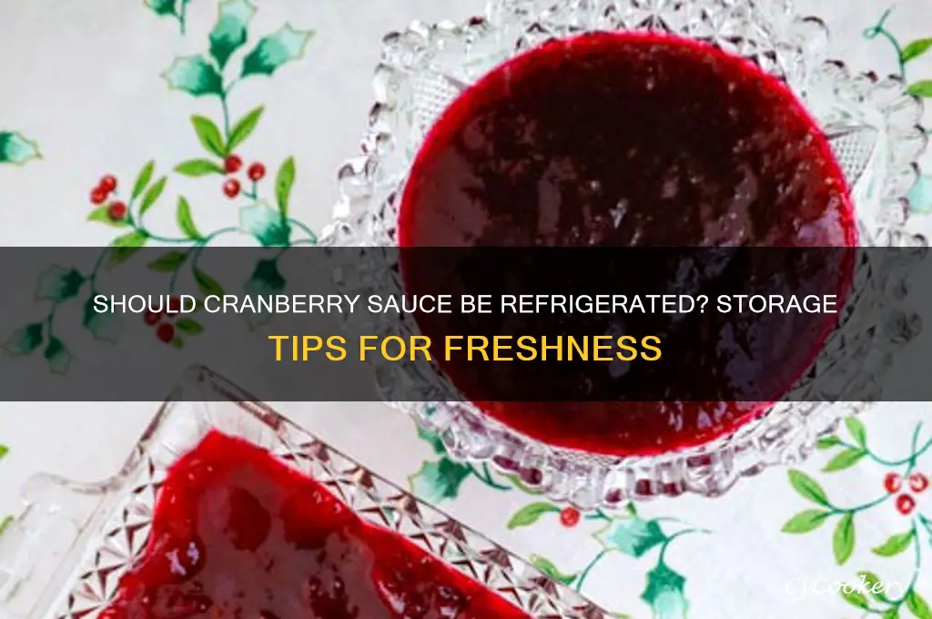 do you have to refrigerate cranberry sauce