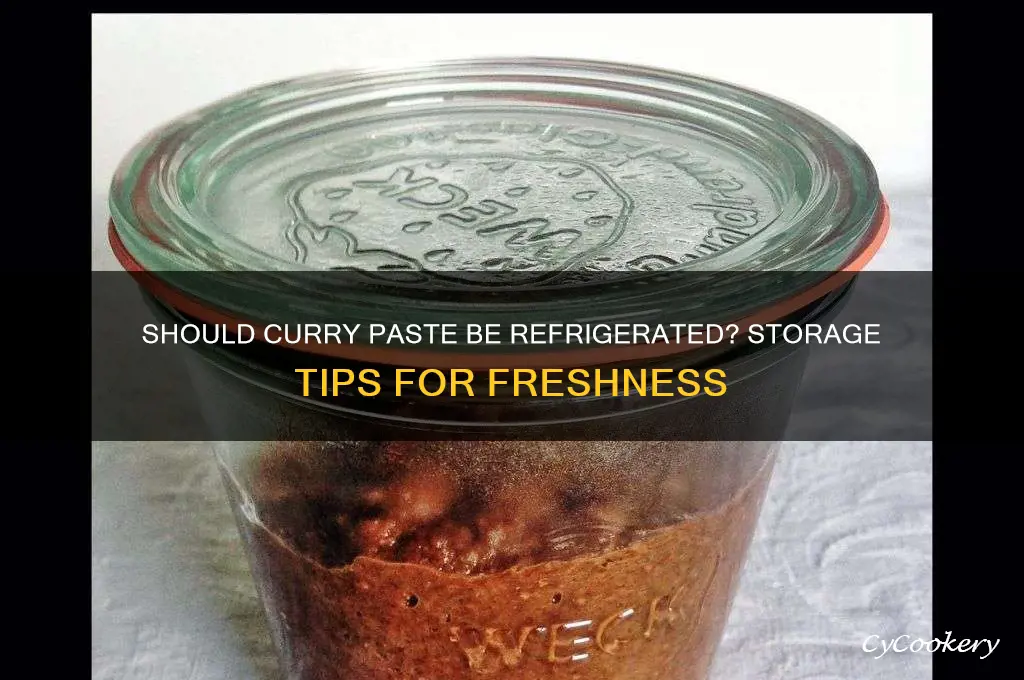 do you have to refrigerate curry paste