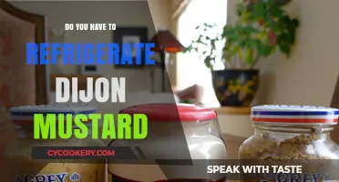Should Dijon Mustard Be Refrigerated? Storage Tips for Freshness