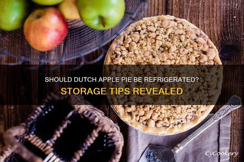do you have to refrigerate dutch apple pie