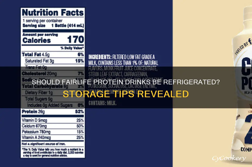 do you have to refrigerate fairlife protein drinks