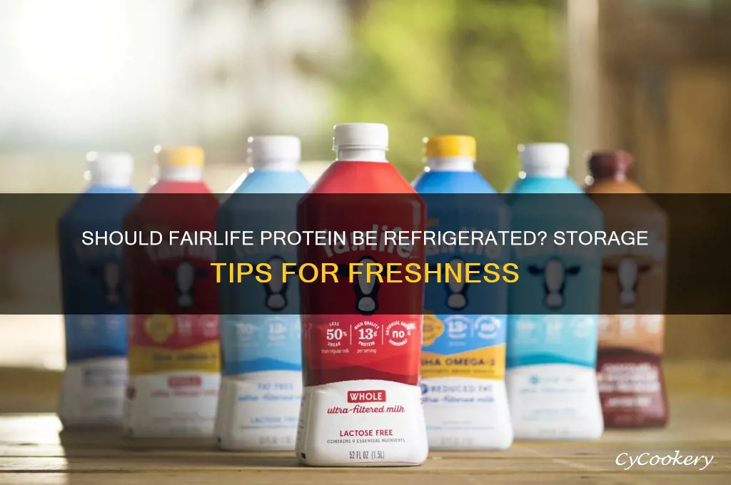 do you have to refrigerate fairlife protein