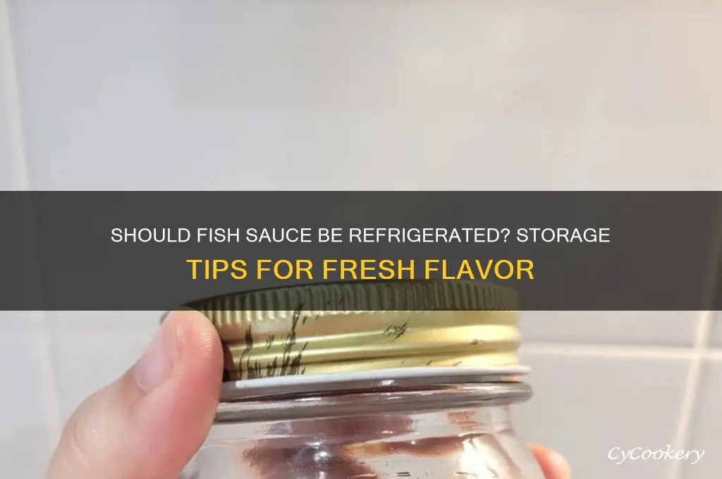 do you have to refrigerate fish sauce