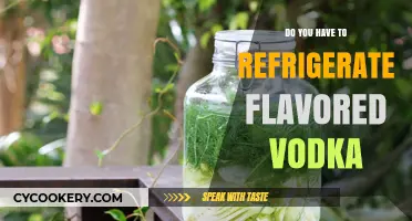 Should Flavored Vodka Be Refrigerated? Storage Tips for Optimal Taste