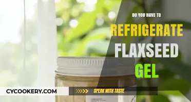 Should Flaxseed Gel Be Refrigerated? Storage Tips for Freshness
