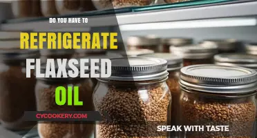 Should Flaxseed Oil Be Refrigerated? Storage Tips for Freshness
