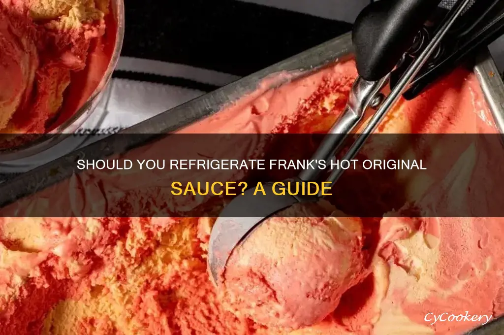 do you have to refrigerate franks hot original sauce