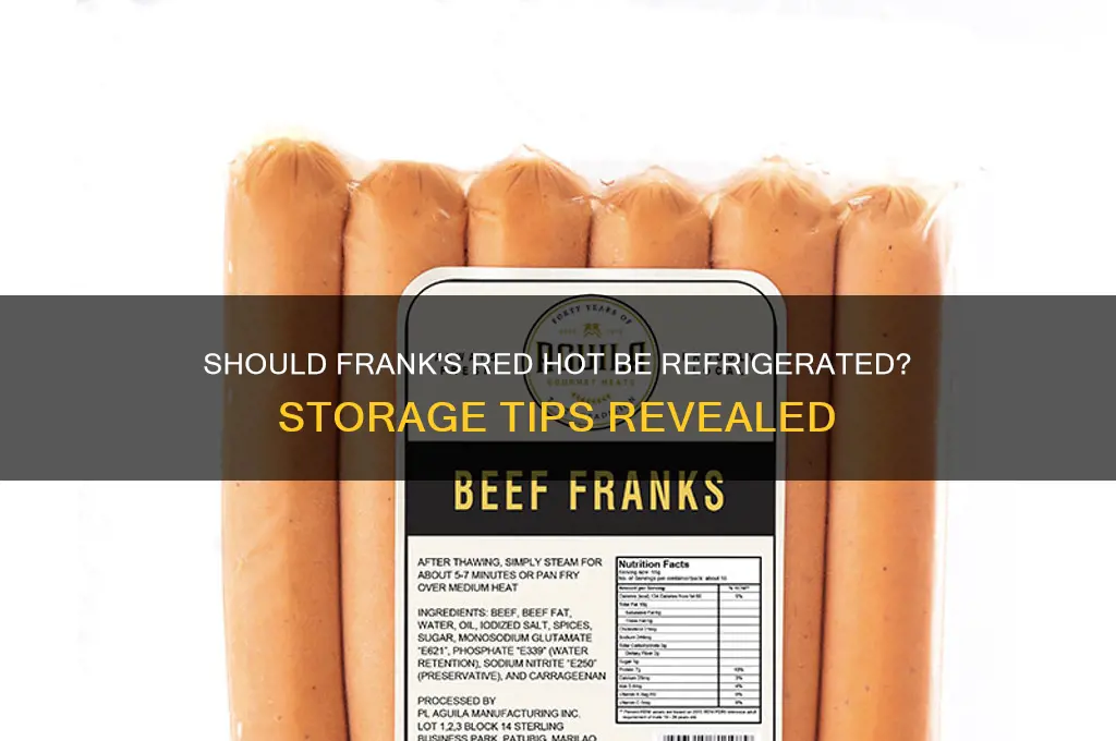 do you have to refrigerate frank