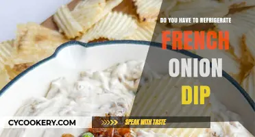 Should French Onion Dip Be Refrigerated? Storage Tips Revealed