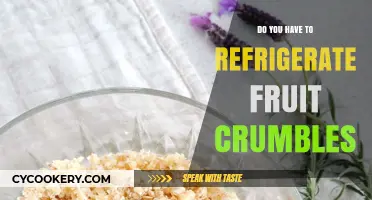 Should Fruit Crumbles Be Refrigerated? Storage Tips for Freshness
