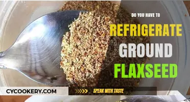 Should Ground Flaxseed Be Refrigerated? Storage Tips for Freshness