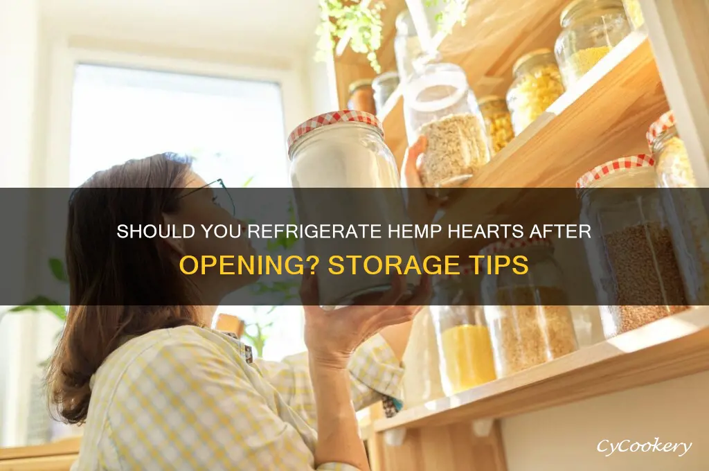 do you have to refrigerate hemp hearts after opening
