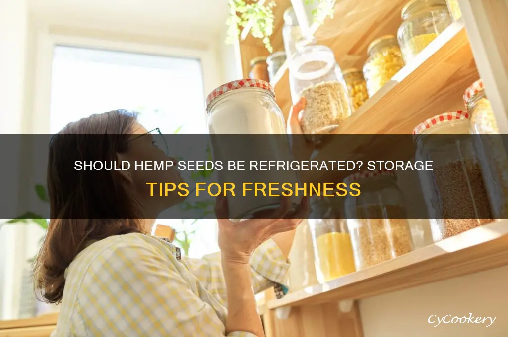 do you have to refrigerate hemp seeds