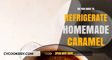 Refrigerating Homemade Caramel: Essential Tips for Storage and Freshness