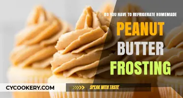 Should Homemade Peanut Butter Frosting Be Refrigerated? Tips & Storage