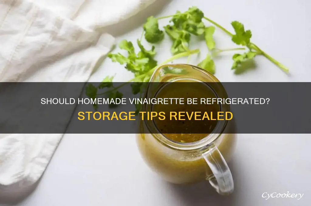 do you have to refrigerate homemade vinaigrette