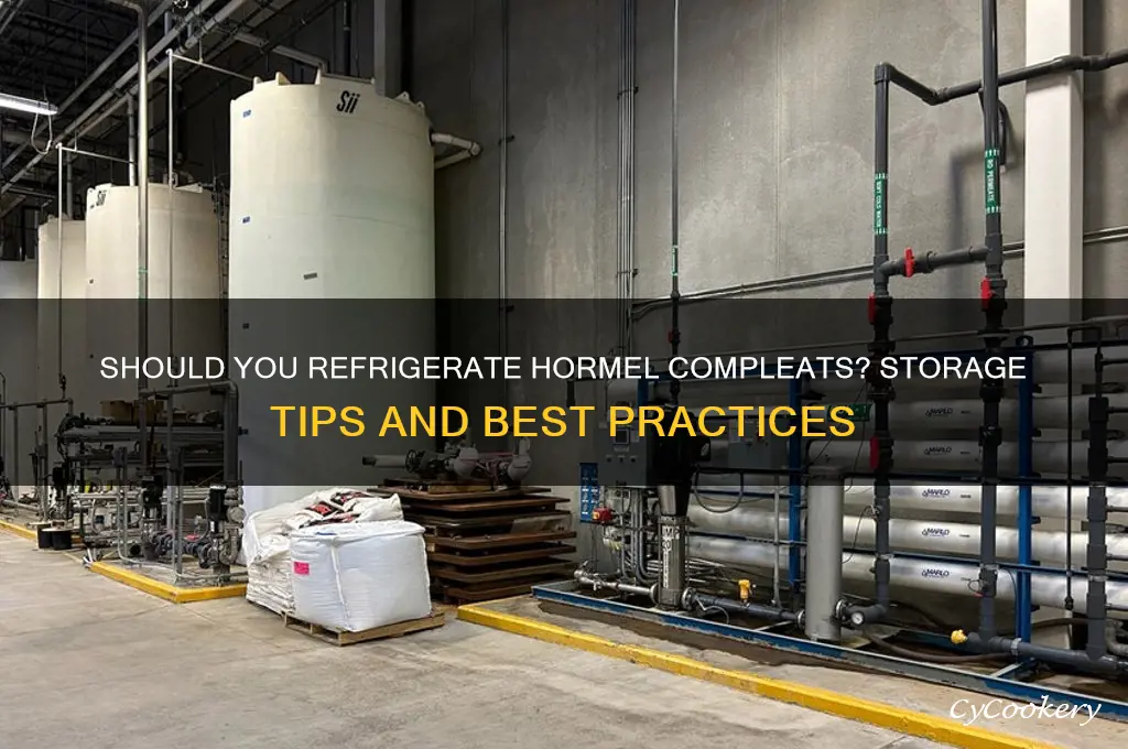 do you have to refrigerate hormel compleats