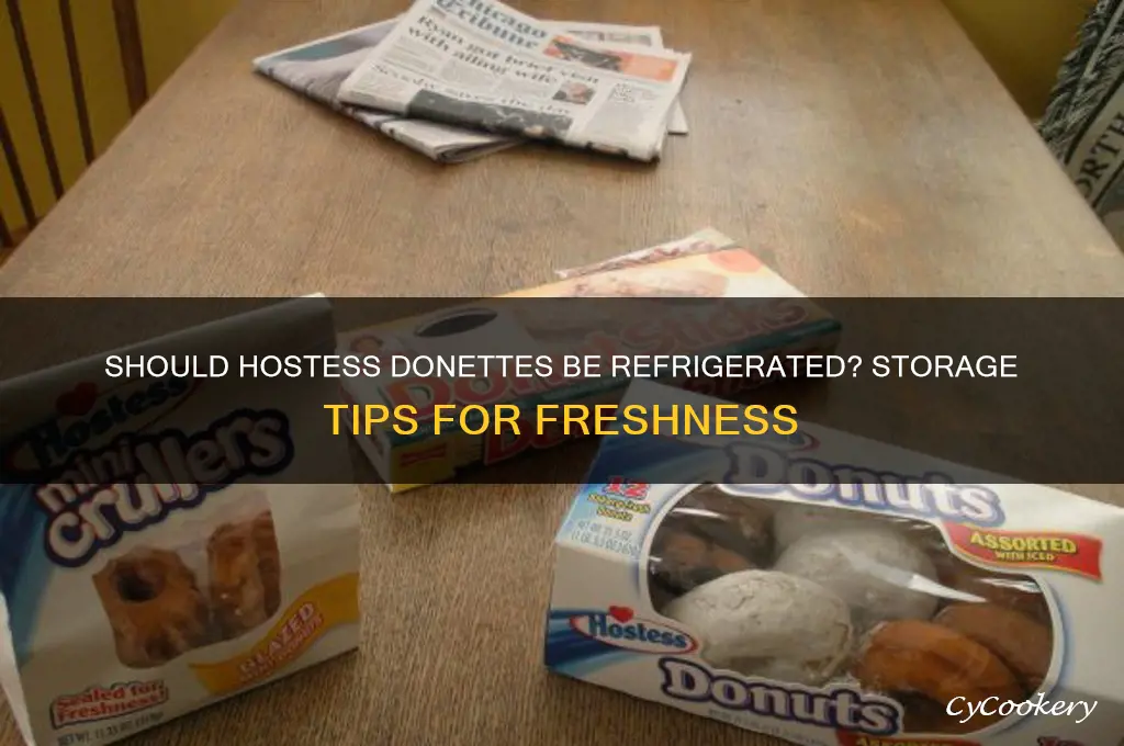 do you have to refrigerate hostess donettes