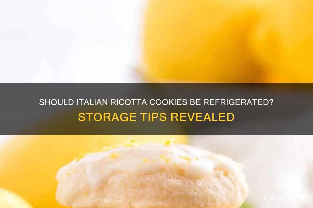 do you have to refrigerate italian ricotta cookies