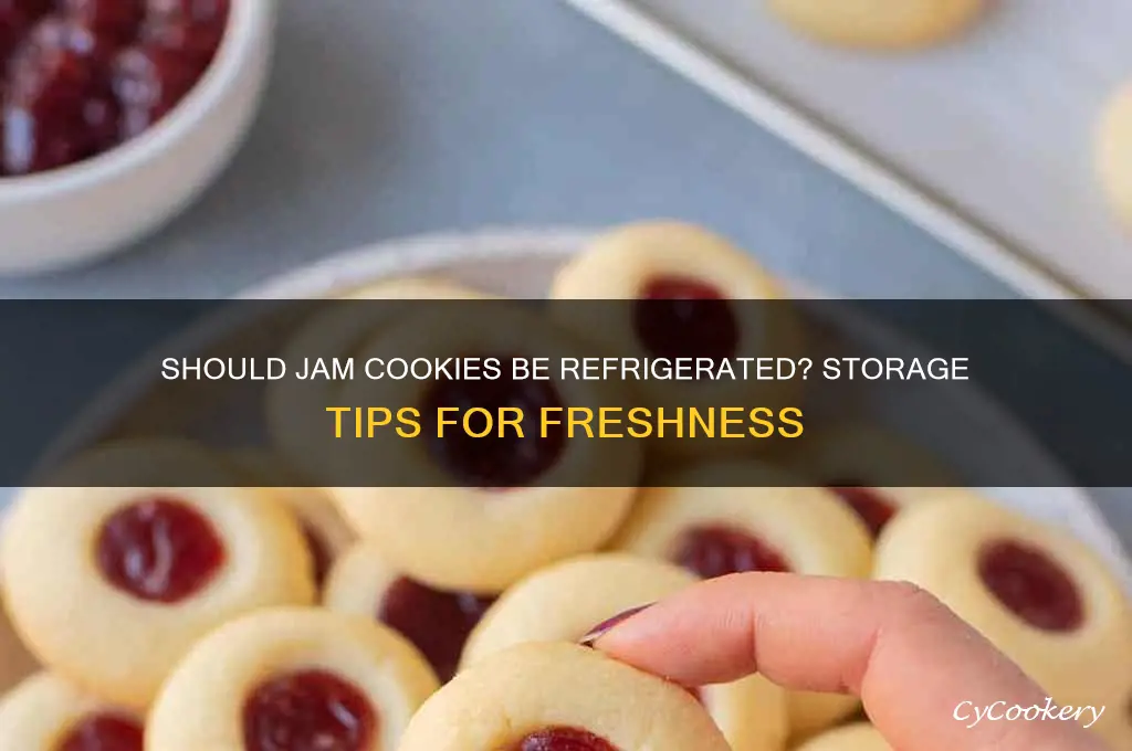 do you have to refrigerate jam cookies