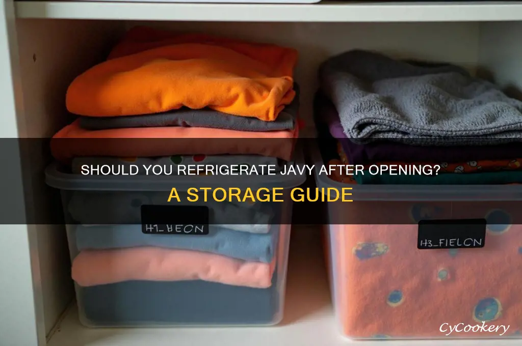 do you have to refrigerate javy after opening