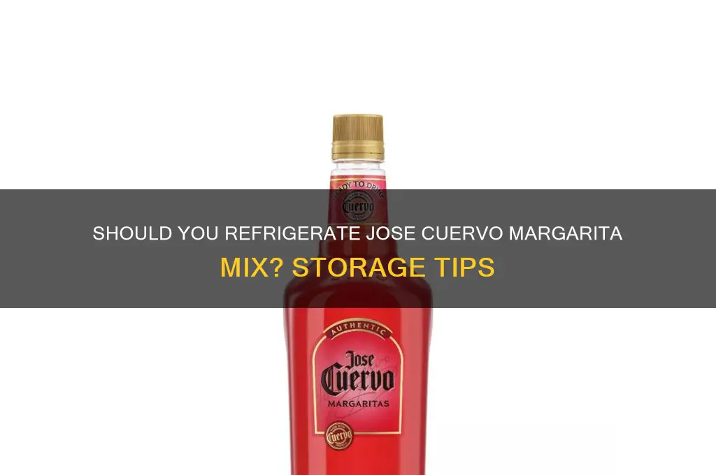 do you have to refrigerate jose cuervo margarita mix