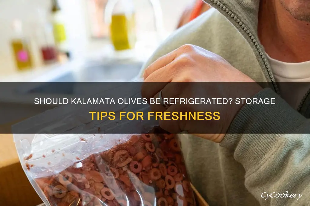 do you have to refrigerate kalamata olives