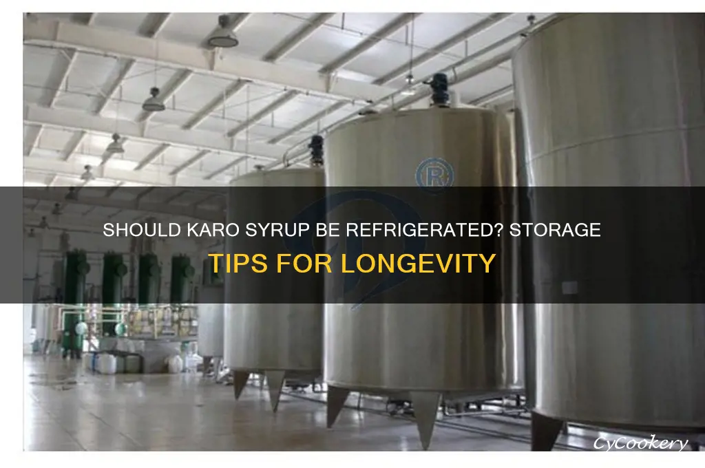 do you have to refrigerate karo syrup