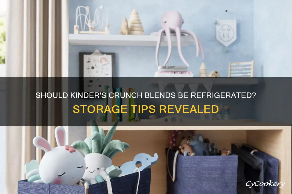 do you have to refrigerate kinder