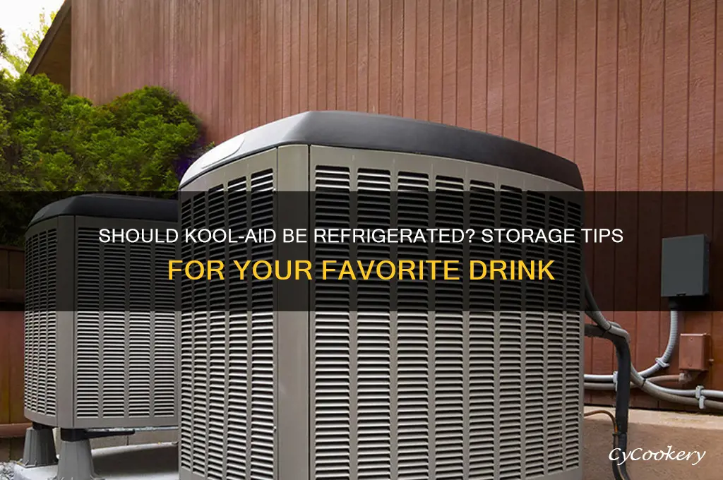 do you have to refrigerate kool aid