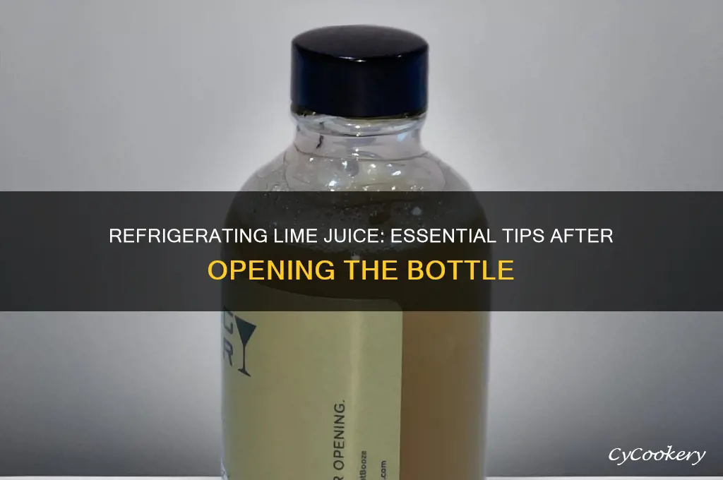 do you have to refrigerate lime juice after opening