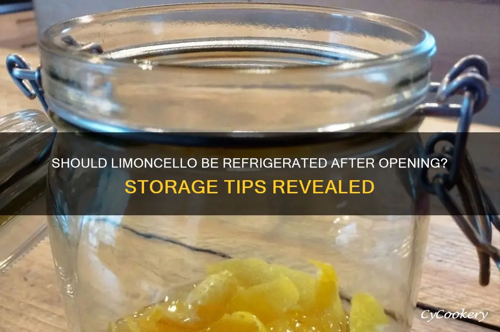 do you have to refrigerate limoncello after opening