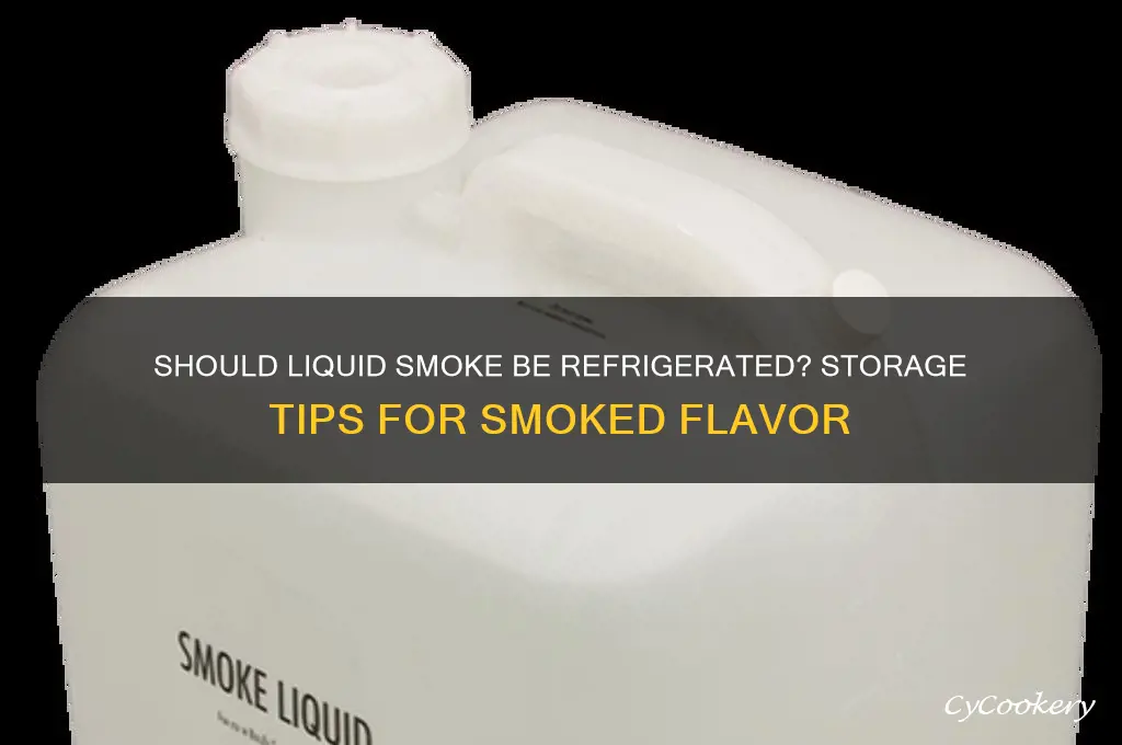 do you have to refrigerate liquid smoke