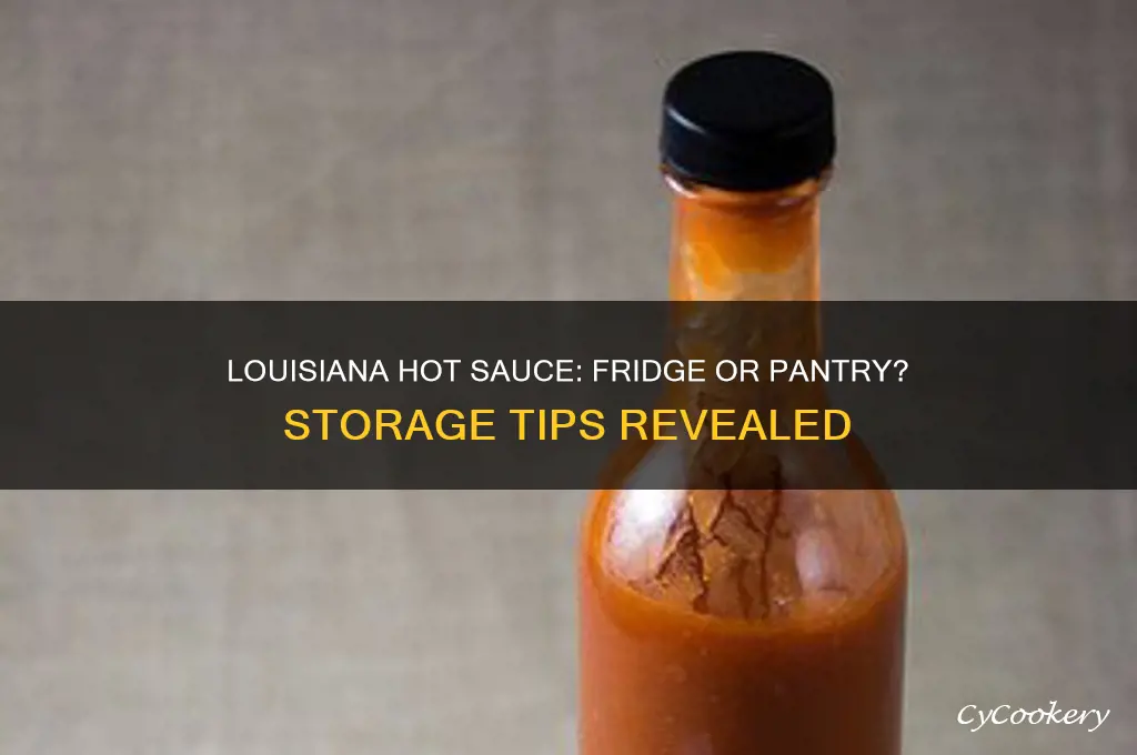 do you have to refrigerate louisiana hot sauce