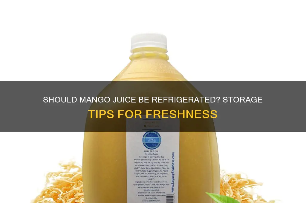 do you have to refrigerate mango juice