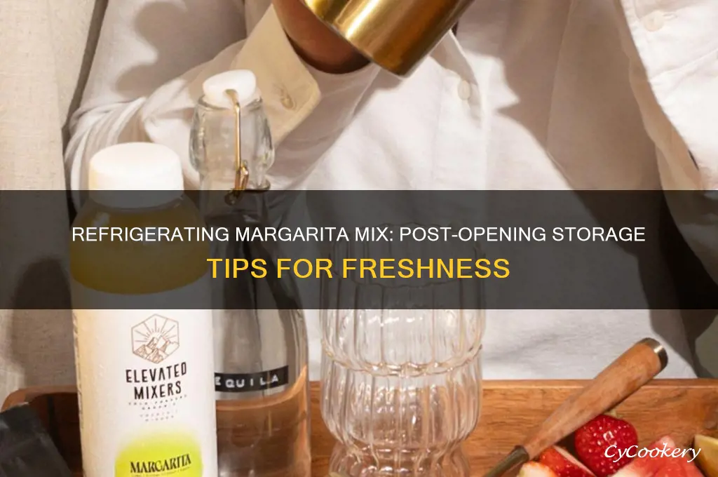 do you have to refrigerate margarita mix after opening