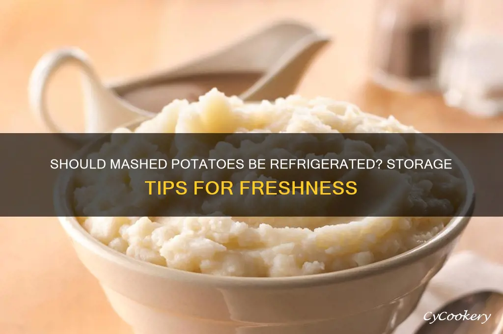 do you have to refrigerate mashed potatoes