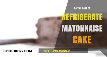 Should Mayonnaise Cake Be Refrigerated? Storage Tips for Freshness
