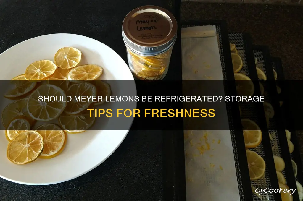 do you have to refrigerate meyer lemons