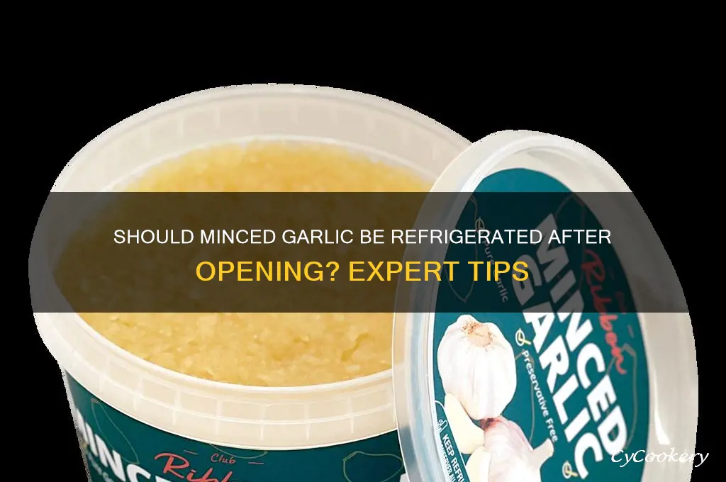 do you have to refrigerate minced garlic after opening
