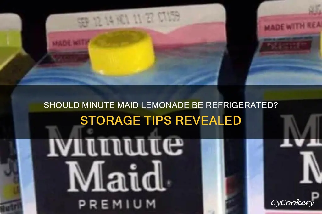 do you have to refrigerate minute maid lemonade